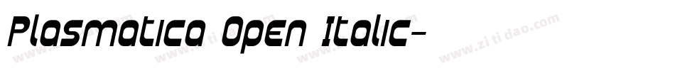 Plasmatica Open Italic字体转换